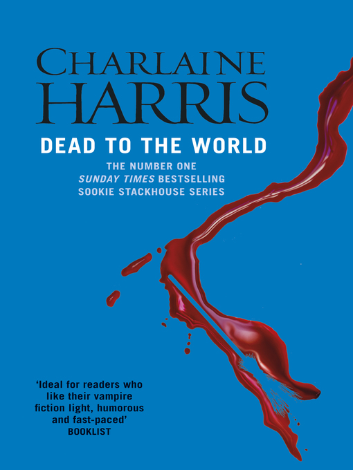Dead To The World (eBook): Sookie Stackhouse Series, Book 4